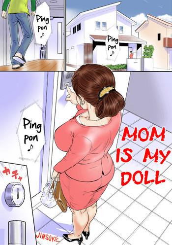 Big Penis Kaasan wa Boku no Ningyou da | Mom Is My Doll Digital Mosaic