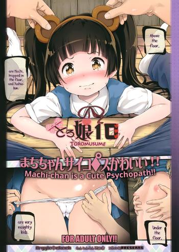 Solo Female (C90) [Argyle check, Wanton Land Kumiai (Komame Maru)] Toro Musume 10 Machi-chan Psychopath Kawaii!! | Machi-chan is a Cute Psychopath!! (Kuma Miko) [English] [gravity666]- Kuma miko hentai Office Lady