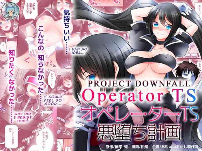 From Operator TS Akuochi Keikaku | Operator TS Project Downfall- Original hentai Mother fuck