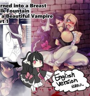 Menage Turned into a Breast Milk Fountain by a Beautiful Vampire Ohmibod