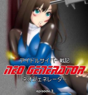 Desnuda Idol Cyber Battle NEO GENERATOR episode 3 Seisan! Shi o kakugo shita shunkan- The idolmaster hentai Club