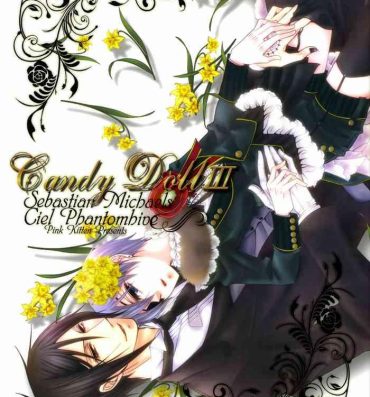 Girlnextdoor Candy Doll III- Black butler | kuroshitsuji hentai Nut