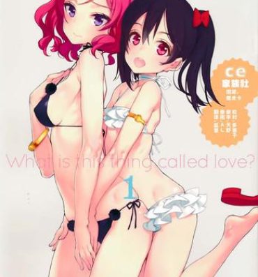 Hot Women Fucking What is this thing called love? 1- Love live hentai Lesbiansex