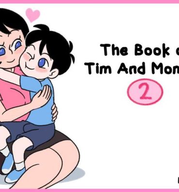 Hotfuck The book of Tim and Mommy 2 + Extras- Original hentai Nasty