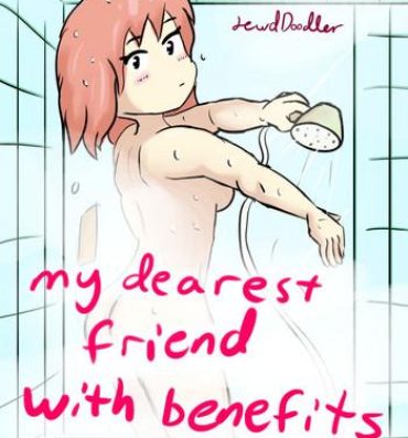 Female Orgasm My Dearest Friend with Benefits Day 1: Shower- Doki doki literature club hentai Brasileira
