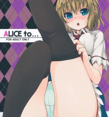 First ALICE to…- Touhou project hentai Putaria