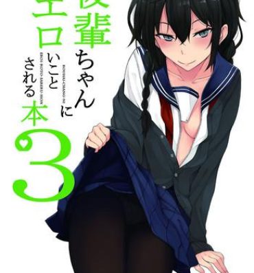 Sharing Kouhai-chan ni Eroi Koto Sareru Hon 3- Original hentai Cum Swallowing